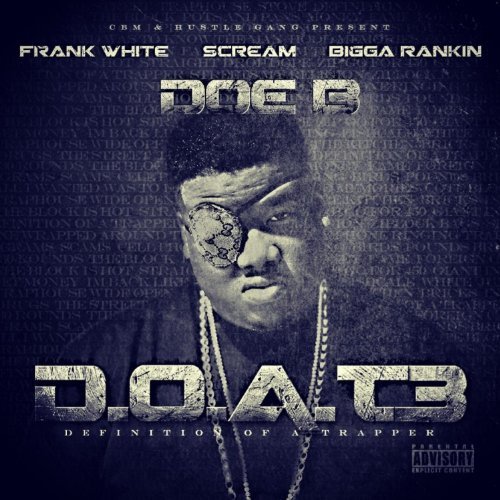 Doe B – D.O.A.T. 3 (Definition Of A Trapper) (Deluxe Edition)