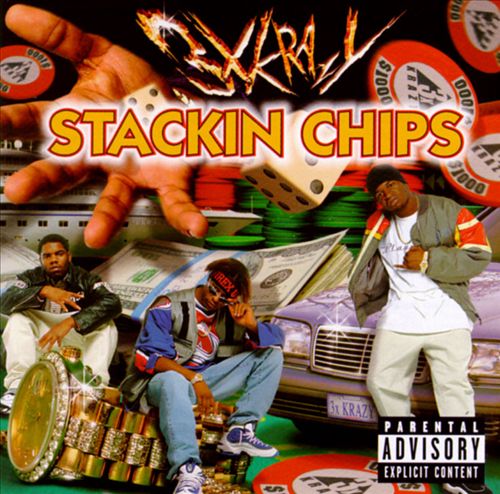 3X Krazy – Stackin Chips