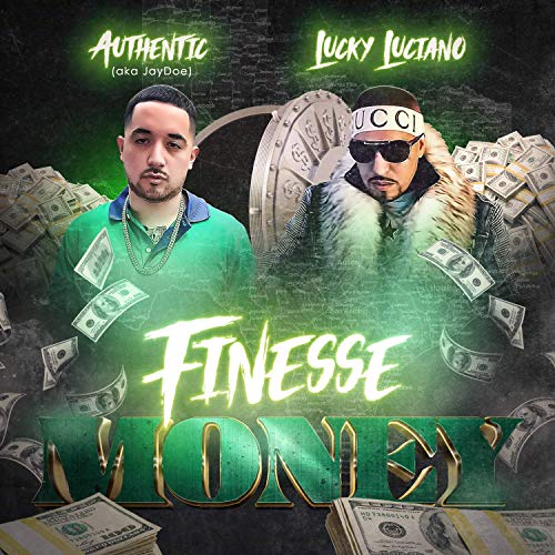 Authentic & Lucky Luciano – Finesse Money