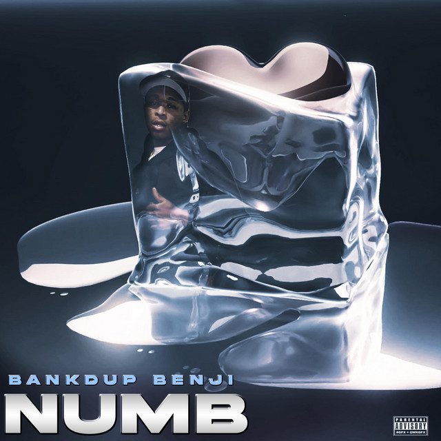 Bank'd Up Benji - Numb