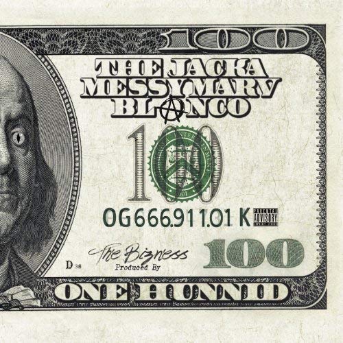 Blanco, The Jacka & Messy Marv - One Hunnid