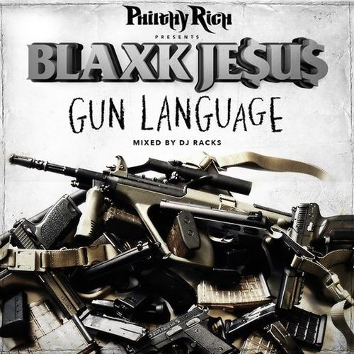 Blaxk Je$u$ – Philthy Rich Presents: Gun Language