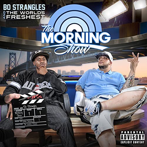 Bo Strangles & The World’s Freshest – The Morning Show
