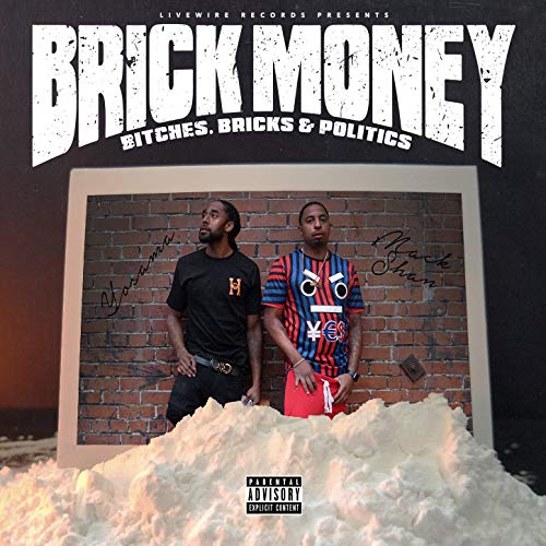 Brick Money, Yosama & Mack Shan – Brick Money: Bitches, Bricks & Politics