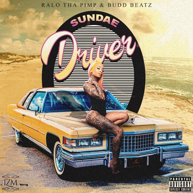 BuddBeatz & Ralo Tha Pimp - Sundae Driver