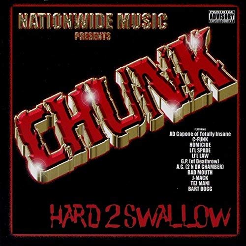 Chunk - Hard 2 Swallow