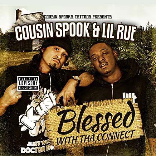 Cousin Spook & Lil Rue – Blessed With Tha Connect