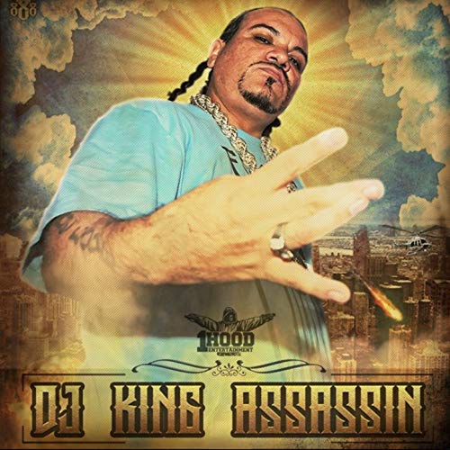 DJ King Assassin – 1 Hood