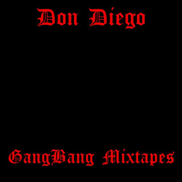 Don Diego – Gang Bang, Vol. 1