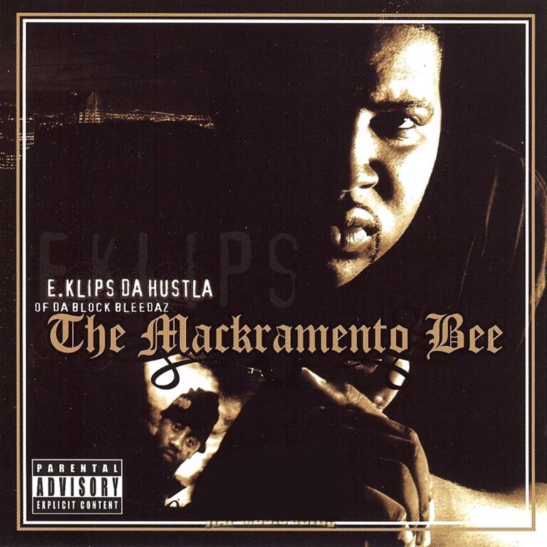 E.Klips Da Hustla – The Mackramento Bee