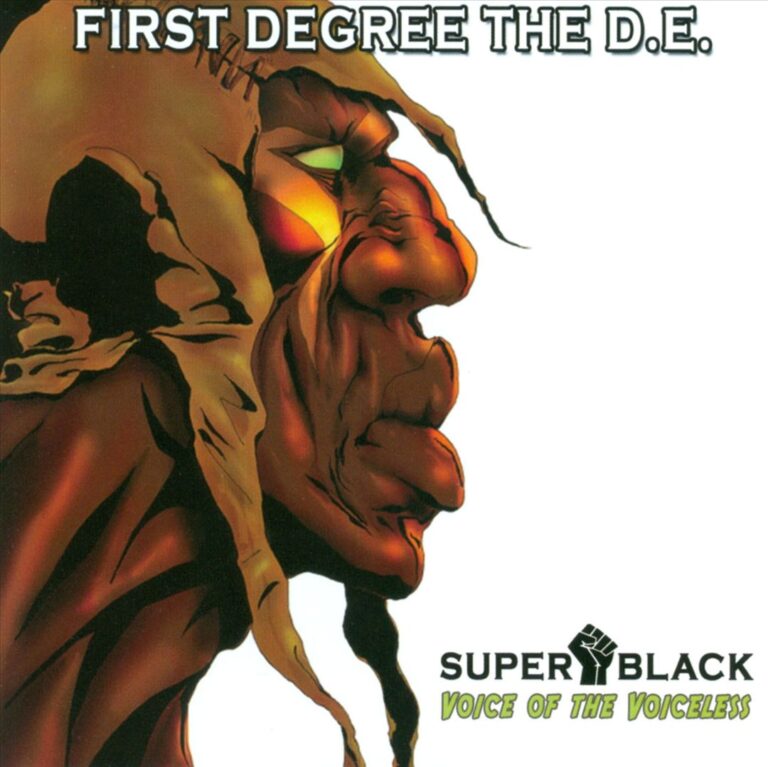 First Degree The D.E. – Super Black: Voice Of The Voiceless