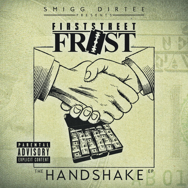 FirstStreet Frost – Smigg Dirtee Presents: The Handshake