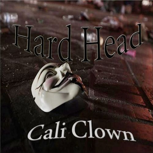 Hard Head – Cali Clown