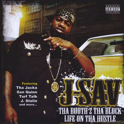 J-Sav - Tha Booth 2 Tha Block (Life On Tha Hustle)