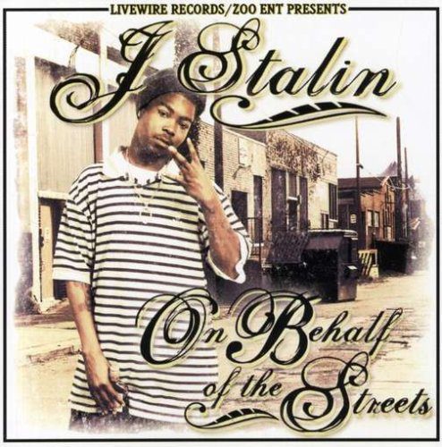 J Stalin - On Behalf Of The Streets