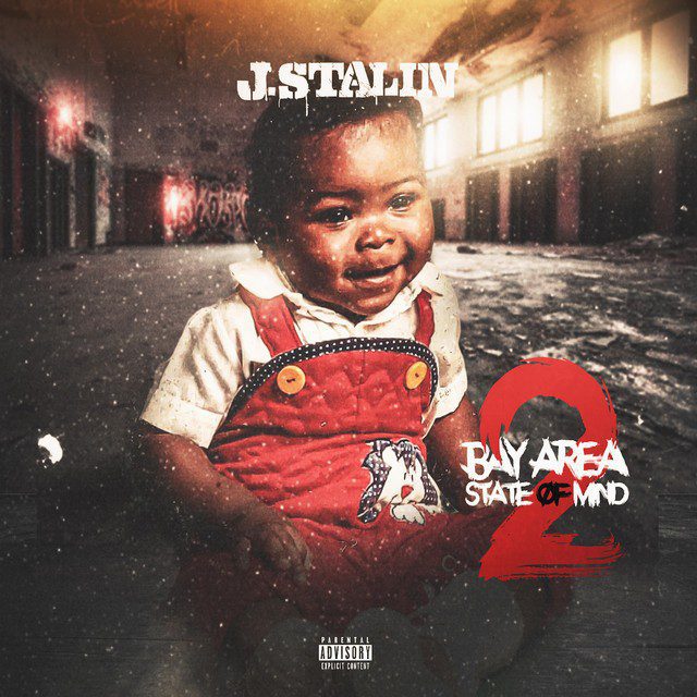 J. Stalin - Bay Area State Of Mind 2