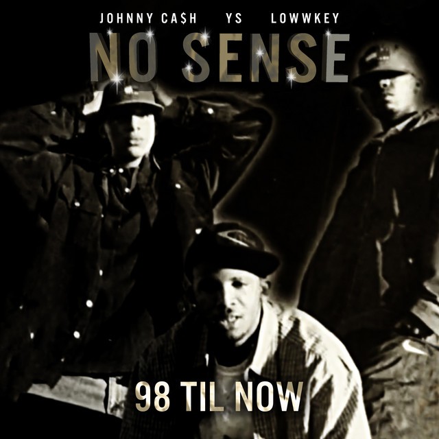 Johnny Ca$h, YS & Low Key – No Sense
