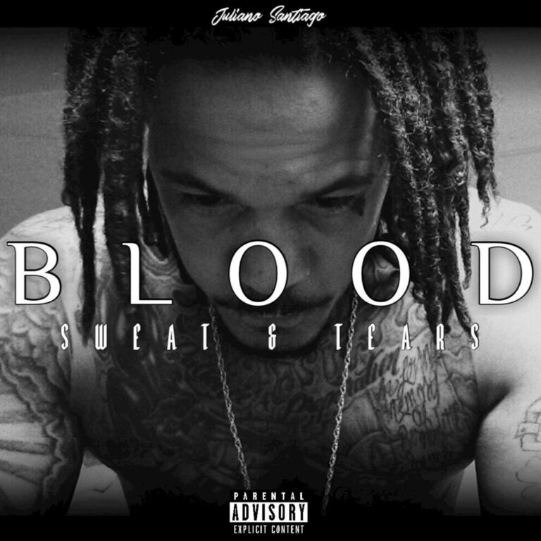 Juliano Santiago – Blood Sweat & Tears
