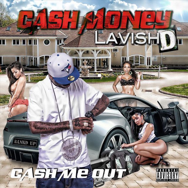 Lavish D – Cash Me Out