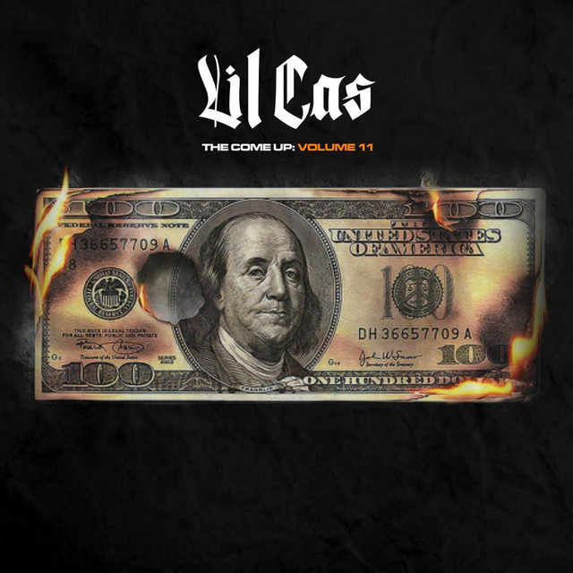 Lil Cas – The Come Up, Vol. 11