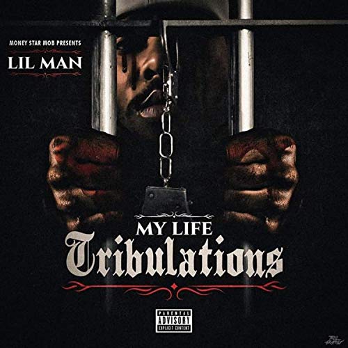 Lil Man – My Life Tribulations