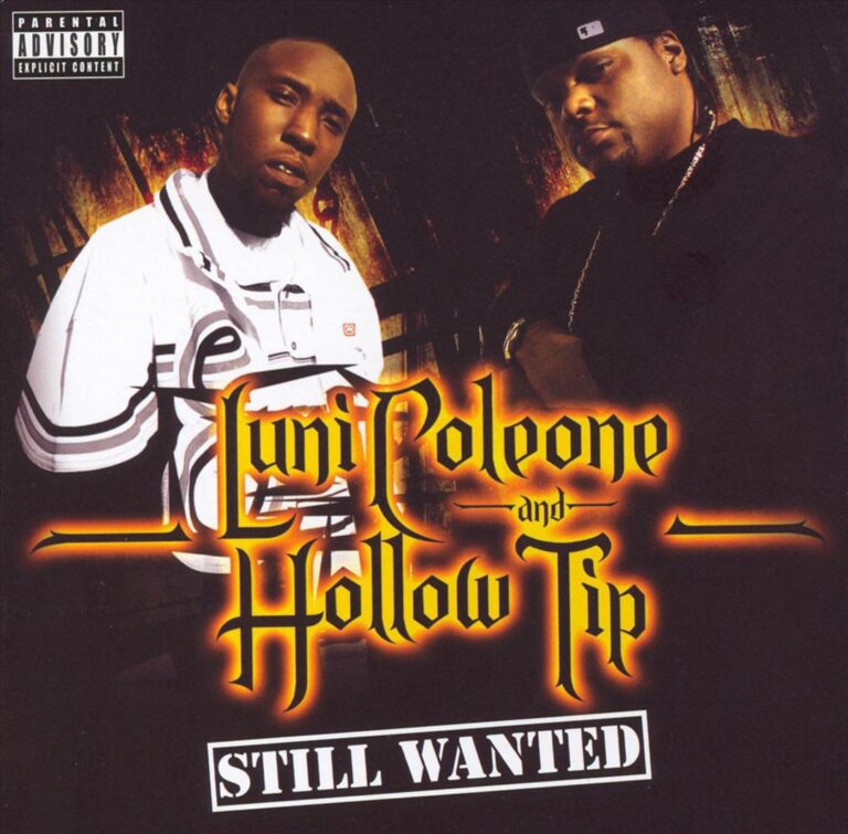 Luni Coleone & Hollow Tip – Still Wanted