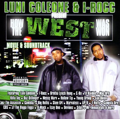 Luni Coleone & I-Rocc - How The West Was Won