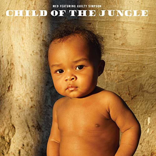 MED & Guilty Simpson – Child Of The Jungle