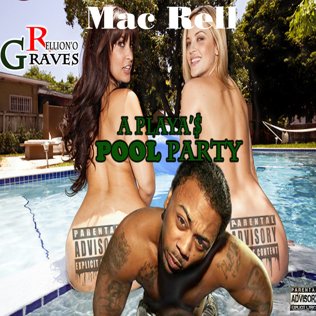 Mac Rell - A Playas Pool Party