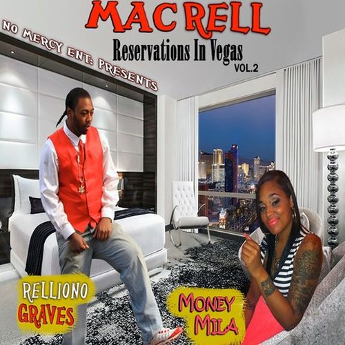 Mac Rell - Reservations In Vegas Vol. 2