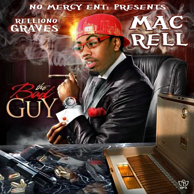 Mac Rell - The Bad Guy