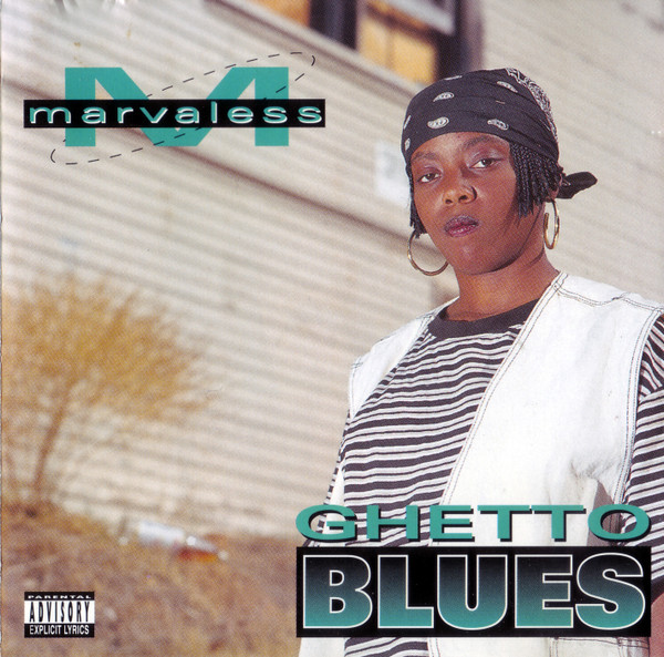 Marvaless – Ghetto Blues