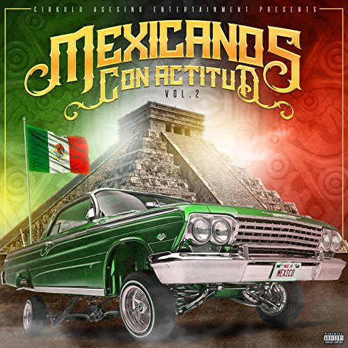 Mexicans With Attitude - Mexicanos Con Actitud