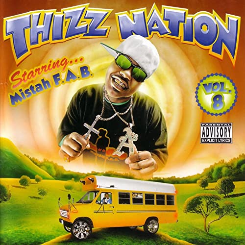 Mistah F.A.B. - Thizz Nation Vol. 8