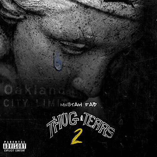 Mistah F.A.B. - Thug Tears 2