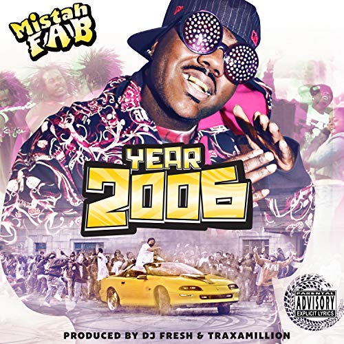 Mistah F.A.B. - Year 2006