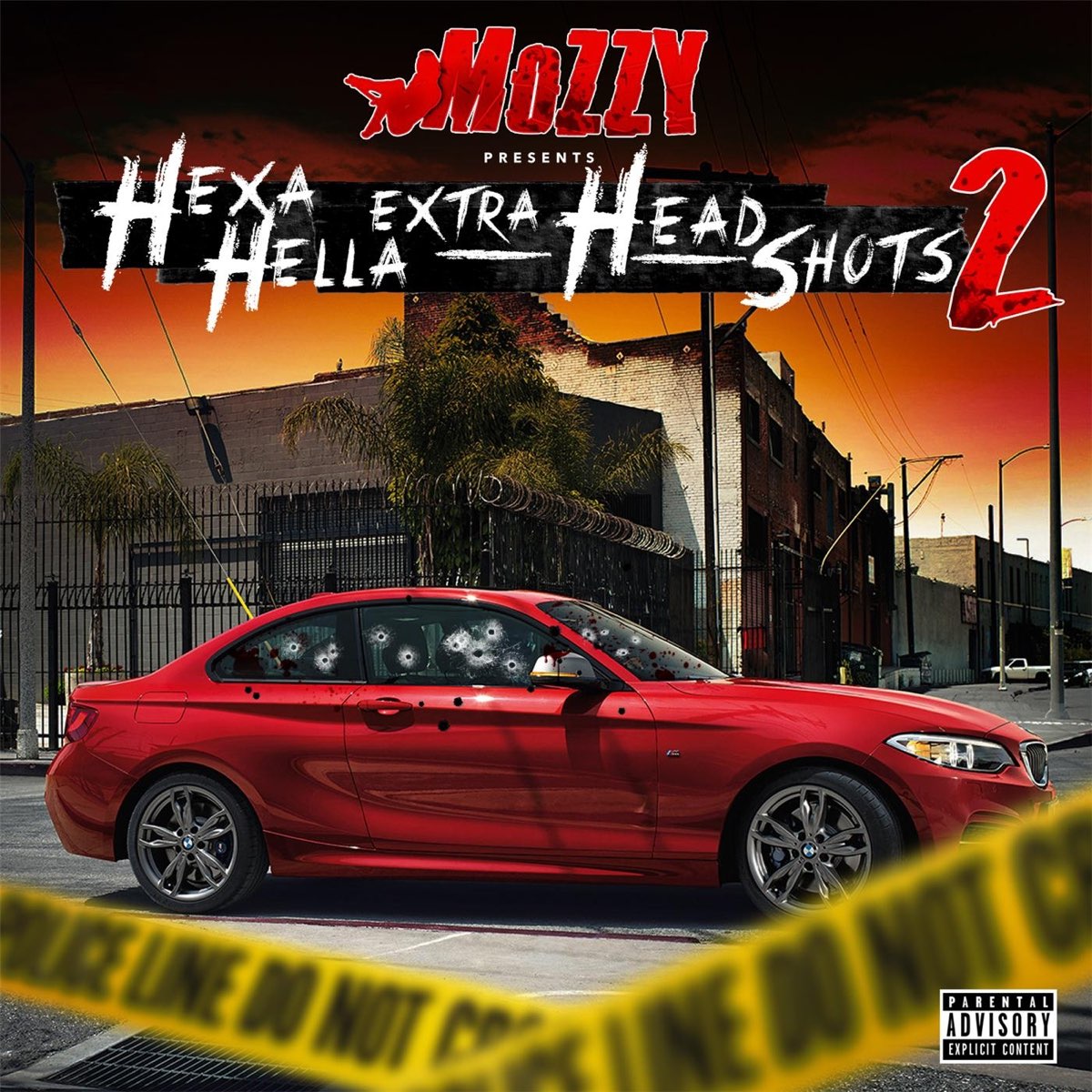 Mozzy - Hexa Hella Extra Headshots 2