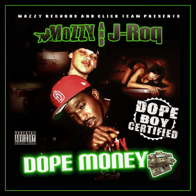 Mozzy & J-Roq - Dope Money (Mozzy Records & Click Team Presents)