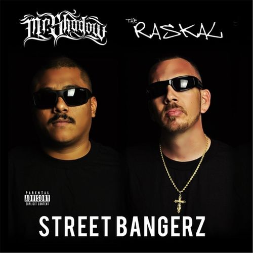 Mr Shadow & The Raskal – Street Bangerz