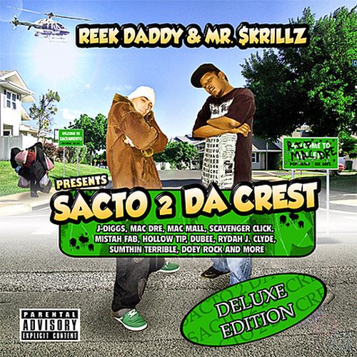 Mr Skrillz & Reek Daddy - Sacto 2 Da Crest Delux Edition