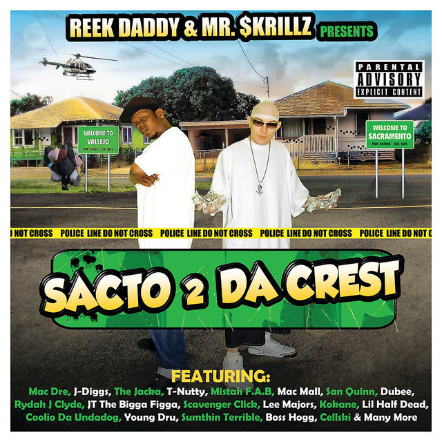 Mr. $krillz & Reek Daddy – Sacto 2 Da Crest