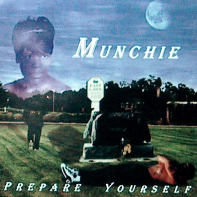Munchie – Prepare Yourself