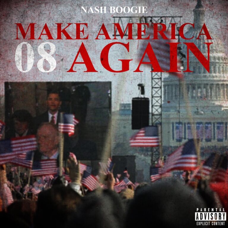 Nash Boogie – Make America 08 Again