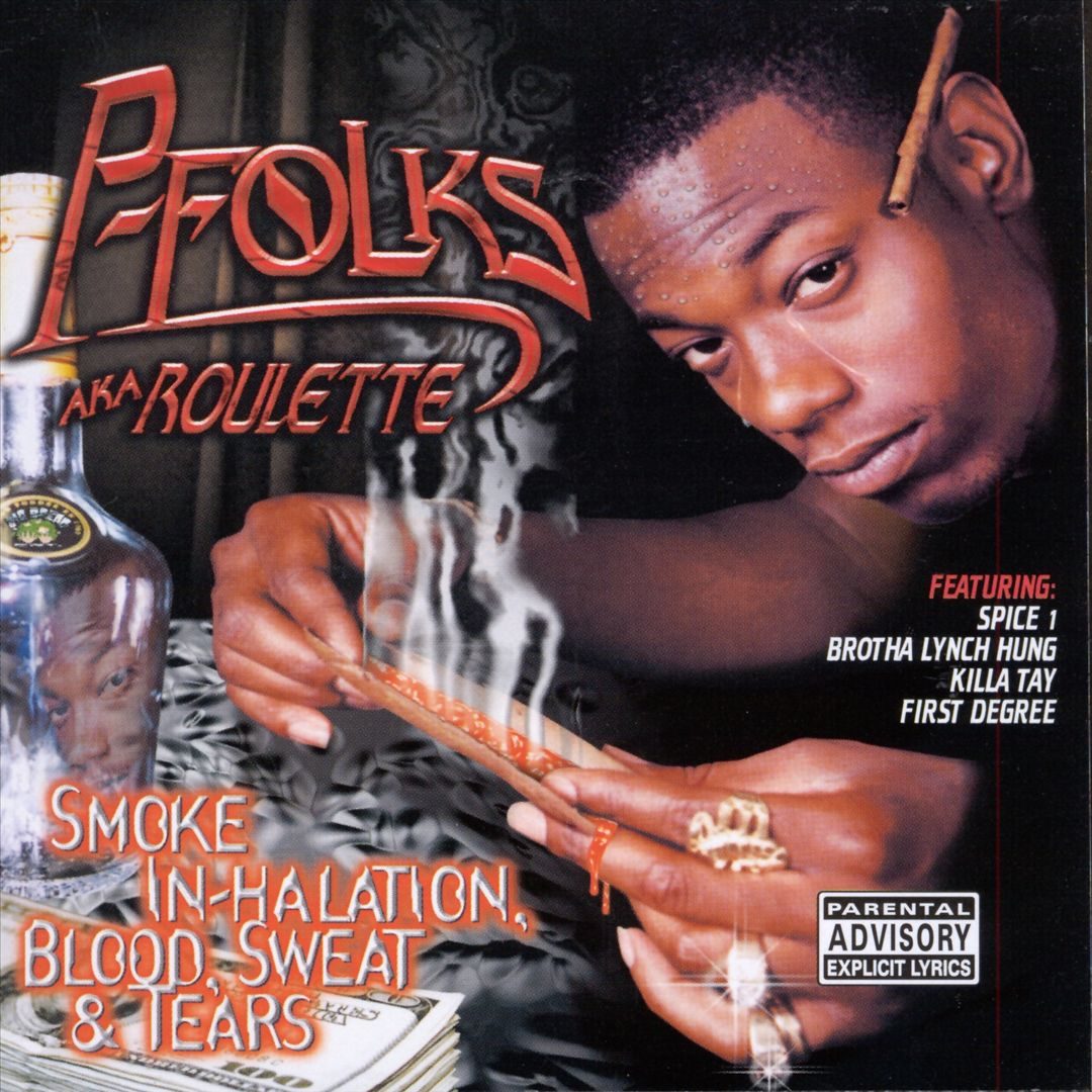 P-Folks - Smoke In-Halation, Blood, Sweat & Tears