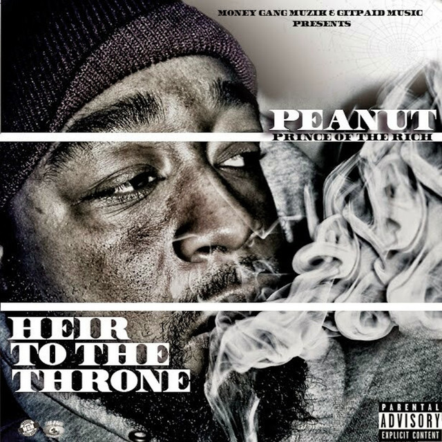 Peanut – Money Gang & Git Paid Present Heir To The Throne