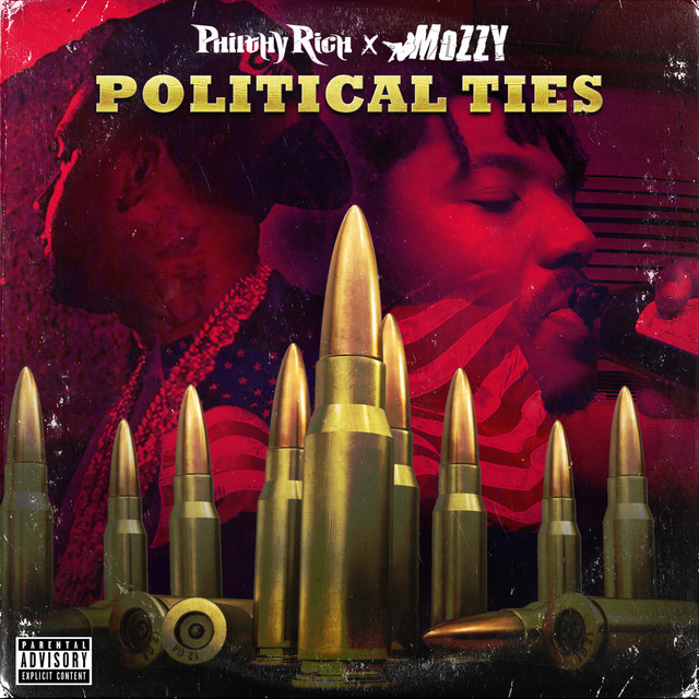 Philthy Rich & Mozzy – Political Ties