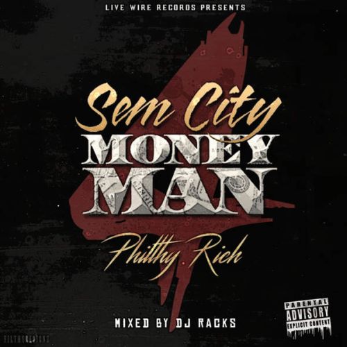 Philthy Rich – SemCity MoneyMan 4