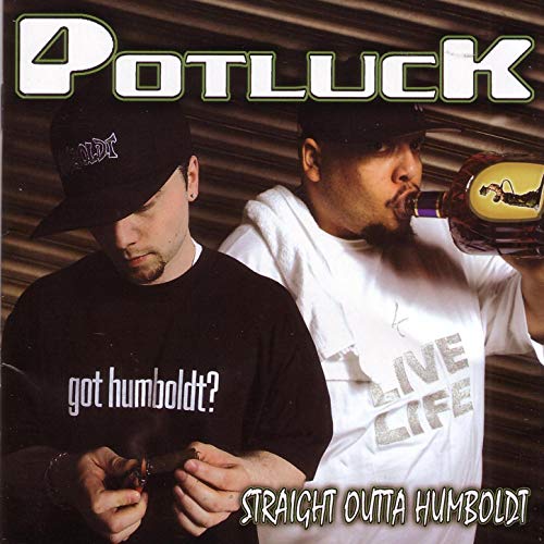 Potluck – Straight Outta Humboldt