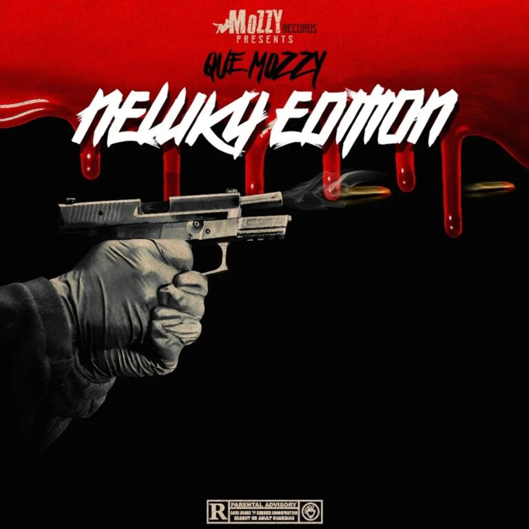 Que Mozzy – Newky Edition