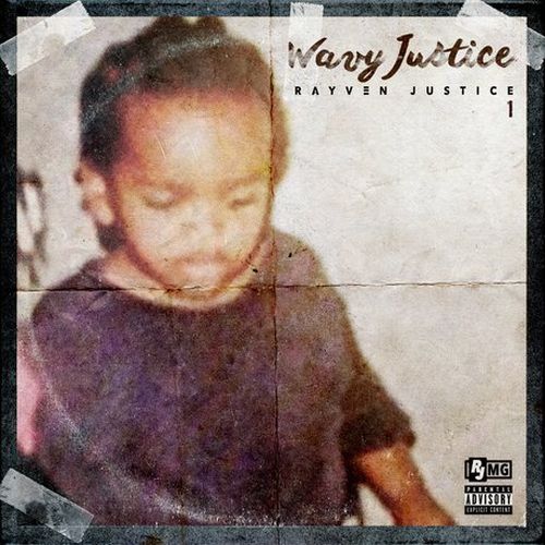 Rayven Justice - Wavy Justice